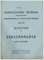 A Dunaföldvári Népbank RT. Igazgatóságának és felügyelő-Bizottságának 1909. évi jelentése és zárszámadása XXXVII. üzletévről, Dunaföldvár, 1910.