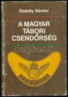 Szakály Sándor: A magyar tábori csendőrség. Bp.,1990, Zrínyi. Kiadói papírkötésben, kopottas állapotban.
