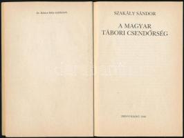 Szakály Sándor: A magyar tábori csendőrség. Bp.,1990, Zrínyi. Kiadói papírkötésben, kopottas állapot...