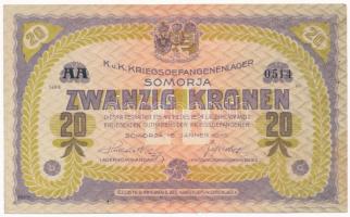 Somorja / Hadifogolytábor 1916. január. 15. 20K két nagybetűs sorozat és arab sorszám T:II kis szaka...