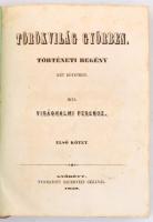 Virághalmi Ferenc: Törökvilág Győrben. Történeti regény két kötetben. I-II. köt.[Egy kötetben.] Győr...