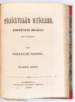 Virághalmi Ferenc: Törökvilág Győrben. Történeti regény két kötetben. I-II. köt.[Egy kötetben.] Győr...