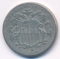 Amerikai Egyesült Államok 1874. 5c Cu-Ni Shield T:2-,3 USA 1874. 5 Cents Cu-Ni Shield C:VF,F Krause KM#97