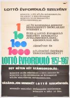 1967 Lottó évforduló 1957-1967 plakát, 3500 példányban, hajtott, kis gyűrődésekkel, foltokkal, 80x56,5 cm