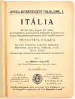 Dr. Honti Rezső: Itália Trieszttől-Rómáig. Lingua Idegenvezető Tolmácsok. Bp.,é.n.,Lingua,(Athenaeum...