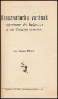 Balázs Mihály: Krasznahorka várának története és kalauza a vár látogatói számára. Rozsnyó, 1928, Saj...