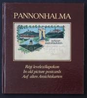 Pannonhalma régi levelezőlapokon / Pannonhalma in old picture postcards. Állami Nyomda Rt. 136 pg.