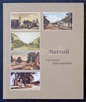 Marcali Városmúlt képeslapokon - Mihalics Géza gyűjteménye alapján. Domonkos Nyomda, 122 old. 2002.