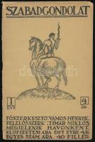 1911 A Szabad Gondolat c. folyóirat I. évf. 4. száma. leeső címlapokkal. Kernstok Károly grafikájával.
