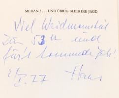 Philipp Karl Meran: ... und übrig blied die Jagd. Zwischen Weckruf und Strecke. Graz,1976, Leopold S...