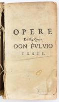 Fulvio Testi (1593-1646): Poesie liriche del Conte D. Fulvio Testi. Venetia, 1666., Gio[vanni] Pietr...
