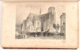 William Henry Bartlett: Gezigten in Holland en Belgie, naar teekeningen op de plaats zelve vervaardi...