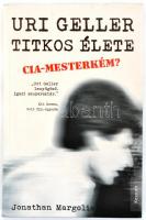 Margolis, Jonathan: Uri Geller titkos élete. CIA-mesterkém? 2014, Kossuth Kiadó. Kiadói papírkötés, jó állapotban.