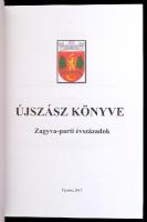 Jánoska Antal: Újszász könyve. Zagyva-parti évszázadok. Újszász, 2017. Kiadói kartonált kötés, jó ál...