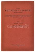 Medvey Lajos-Csányi Károly: Vezető Budapest szobrai megtekintéséhez. Bp., 1939, Mérnökök Nyomdája, 148 p. Kiadói papírkötés, jó állapotban.