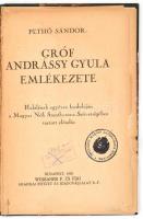 1930 Pethő Sándor: Gróf Andrássy Gyula emlékezete. Halálának egyéves évfordulóján a Magyar Nők Szentkorona Szövetségében tartott előadás. Bp., Wodianer F. és Fiai, 16 p. Félvászon-kötésben, volt könyvtári példány, kijáró lapokkal.