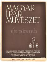 1939 Magyar Iparművészet 1939. 3. sz. Szakadt borítóval, kijáró lapokkal.