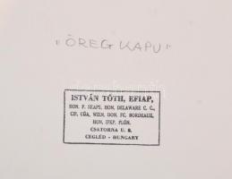 Tóth István (1926-2016): Öreg kapu, pecséttel jelzett, feliratozott vintage fotóművészeti alkotás, 3...