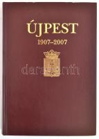 Újpest. 1907-2007. A százéves város. Szerk.: Estók János. Megjelent Újpest várossá alakulásának cent...