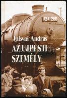 Jolsvai András: Az újpesti személy. Bp., 2003., Fekete Sas. Kiadói kartonált papírkötés.