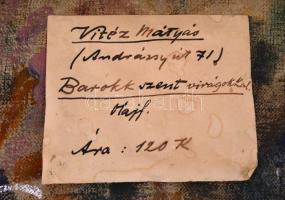 Vitéz Mátyás (1891-1978): Barokk szent virágokkal (1910-1920 körül). Olaj, vászon, jelzett, hátoldal...