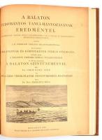 A Balaton Tudományos Tanulmányozásának eredményei c. sorozat 4 része, (egybekötve):

Bogdánffy Ödö...