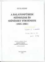 Hudi József: A balatonfüredi színházak és színészet története. (1831-1861.) Balatonfüred, 2008., Bal...