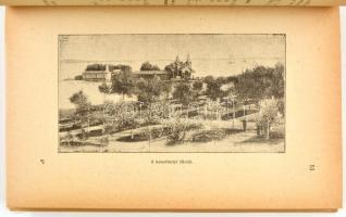 Sági János: A Balaton írásban és képben. A magyar tengernek és vidékének lírása. A balatoni fürdő- é...
