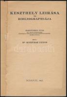 Dr. Kertész János: Keszthely leírása és bibliographiája. Rakovszky Iván ny. belügyminiszter, Keszthe...