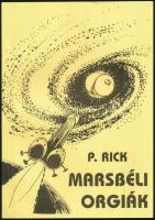P. Rick: Lukodalmash / Marsbéli orgiák (pajzán könyv). Kiadói papírkötés, illusztrált, jó állapotban