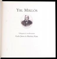 Ybl Miklós. Vál. és szerk.: Gerle János és Marótzy Kata. Az építészet mesterei. Bp., 2002., Holnap, ...