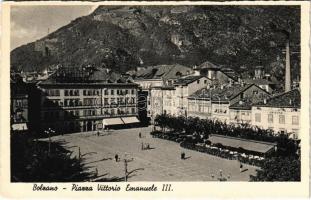 Bolzano, Bozen (Südtirol); Piazza Vittorio Emanuele III / square