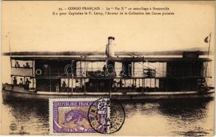 Brazzaville, Le Pie X au mouillage, Il a pour Capitaine le P. Leray, lAuteur de la Collection des Cartes postales / Pie X steamship
