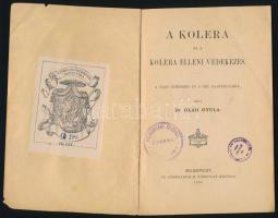 Oláh Gyula: A kolera és a kolera elleni védekezés. A nagy közönség és a nép használatára. Bp.,1892.,...
