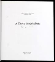 Völgyi Péterné dr. Reich Mária-Dr. Balogh Tamás: A Titanic árnyékában. Egy magyar orvos élete. Bp., ...