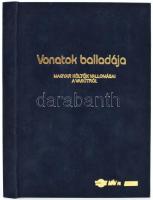 Vonatok balladája. Magyar költők vallomásai a vasútról. Szerkesztette Bényei József. Bp., 1996, MÁV Rt. Kiadói velúrkötésben.