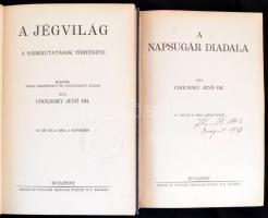 Cholnoky Jenő: A Föld titkai I. A napsugár diadala. 107 kép és 67 ábra a szövegben. Bp., 1930, Singe...