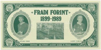 1989. 90Ft névértékű "Fradi Forint" Nyilasi, Albert, Toldi, Sárosi fényképével T:I