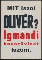 "Mit iszol Olivér?" Igmándi keserűvíz plakát, 24×17 cm