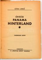 Lévai Jenő: Éhség, panama, Hinterland. I-III kötet. Bp., 1935, Magyar Hétfő. Kiadói kartonált papírk...