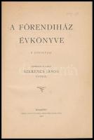 A főrendiház évkönyve. Szerk.: Szerencs János. Bp., 1902, Pesti könyvnyomda-részvénytársaság. Aranyo...