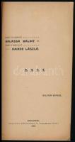 Kálmán Sámuel: Báró gyarmati Balassa Bálint és báró várkonyi Amade László. Bp., 1905., Pollacsek B.,...