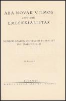 Aba-Novák Vilmos (1894-1941) emlékkiállítás. Nemzeti Szalon Művészeti Egyesület 1942. március 8-29. ...