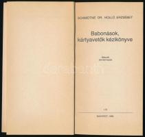 Schmidtné Dr. Holló Erzsébet: Babonások, kártyavetők, kézikönyve. Bp., 1988., LSI. Második, bővített...