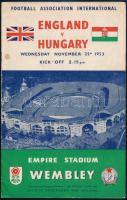 1953 Magyarország-Anglia, a legendás 6:3-as labdarúgó mérkőzés meccsfüzete, és egy belépőjegy a Wembley Stadionba, ahol az Aranycsapat legyőzte az évtizedek óta veretlen Angliát. / 1953 Hungary - England, legendary football match booklet, and a entry ticket to the Wembley Stadium, where the Golden Team of Hungary defeated England.