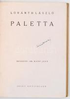 Loránth László: Paletta. Dr. Kopp Jenő bevezetőjével Bp.,[1944.], Jelen Könyvkiadó. Fekete-fehér ill...