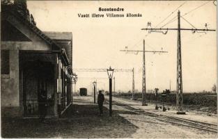 1915 Szentendre, vasútállomás illetve villamos állomás, HÉV (Helyiérdekű Vasút) állomás. Fetter Viktor kiadása