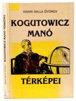 Kisari Balla György: Kogutowicz Manó térképei. Bp., 1995., Szerzői. Kiadói kartonált papírkötés, volt könyvtári példány.