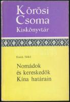 Ecsedy Ildikó: Nomádok és kereskedők Kína határain. Körösi Csoma Kiskönyvtár. 16. Bp., 1979., Akadémiai Kiadó. Kiadói papírkötés, kissé kopott borítóval.