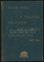 Rézler Gyula: A magyar nagyipari munkásság kialakulása 1867-1914. Bp., 1938, Rekord. 209 p. Kiadói egészvászon kötésben